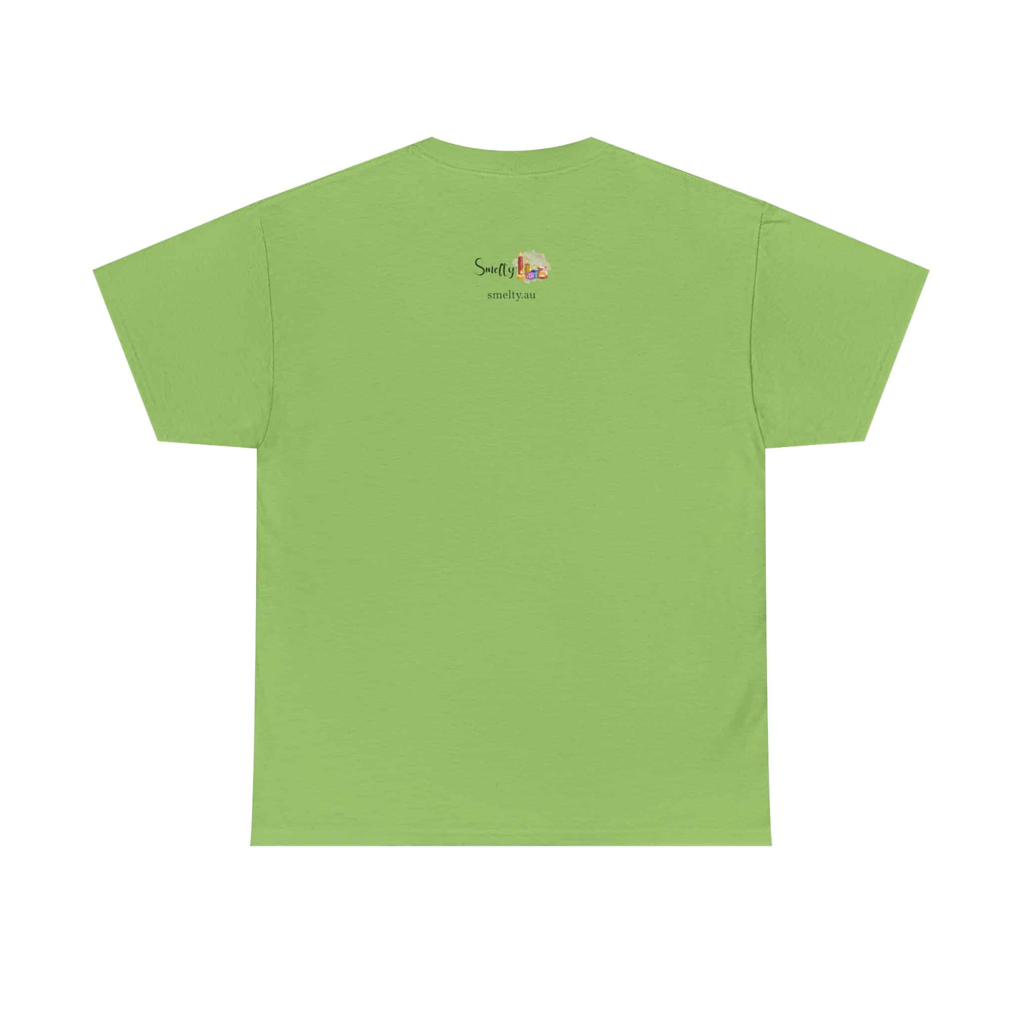 My House Smells Better Than Yours. #Sorrynotsorry, Casual Wear, Humor T-Shirt 18 Green T-Shirt With Logo On Back