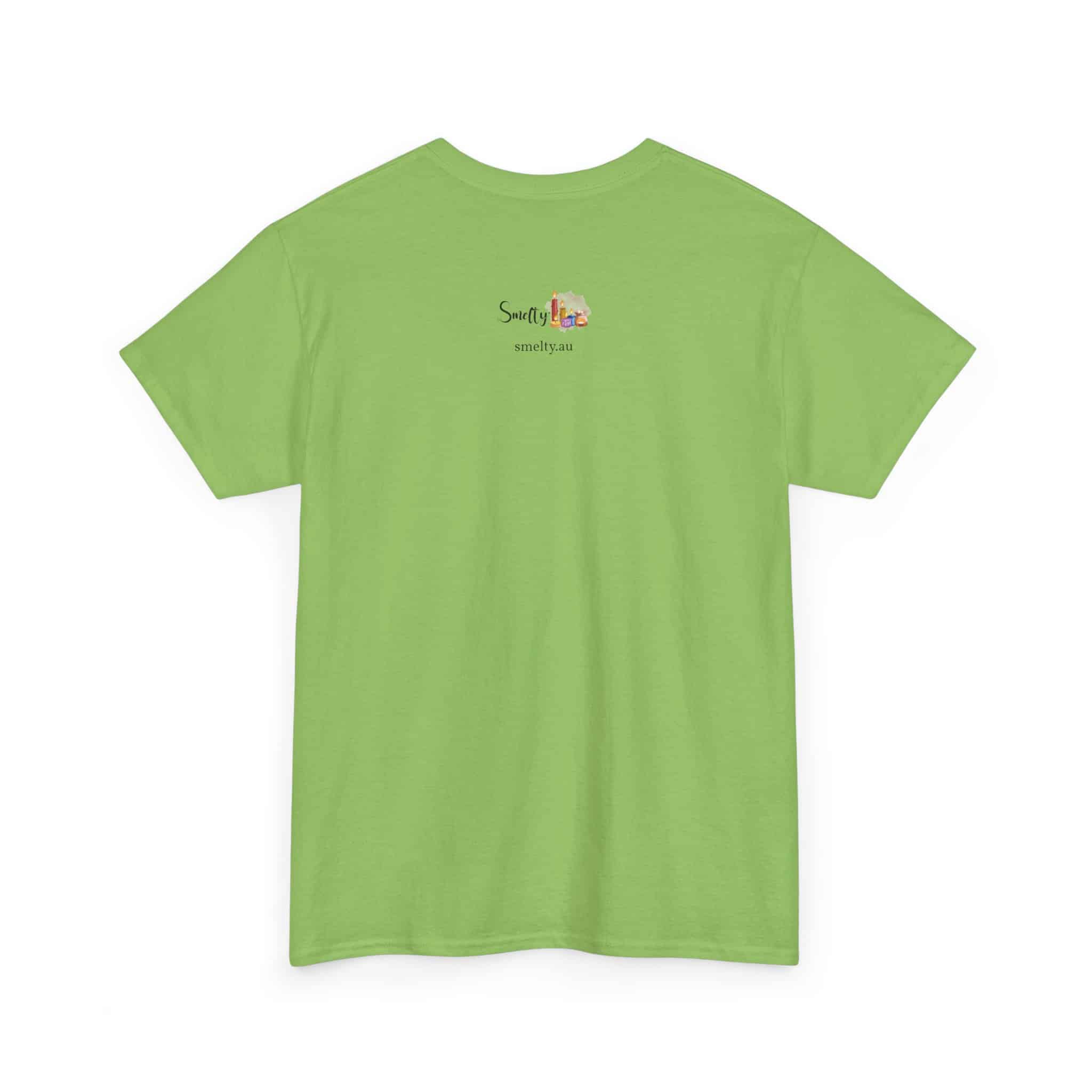 My House Smells Better Than Yours. #Sorrynotsorry, Casual Wear, Humor T-Shirt 20 Green T-Shirt With Logo On Back