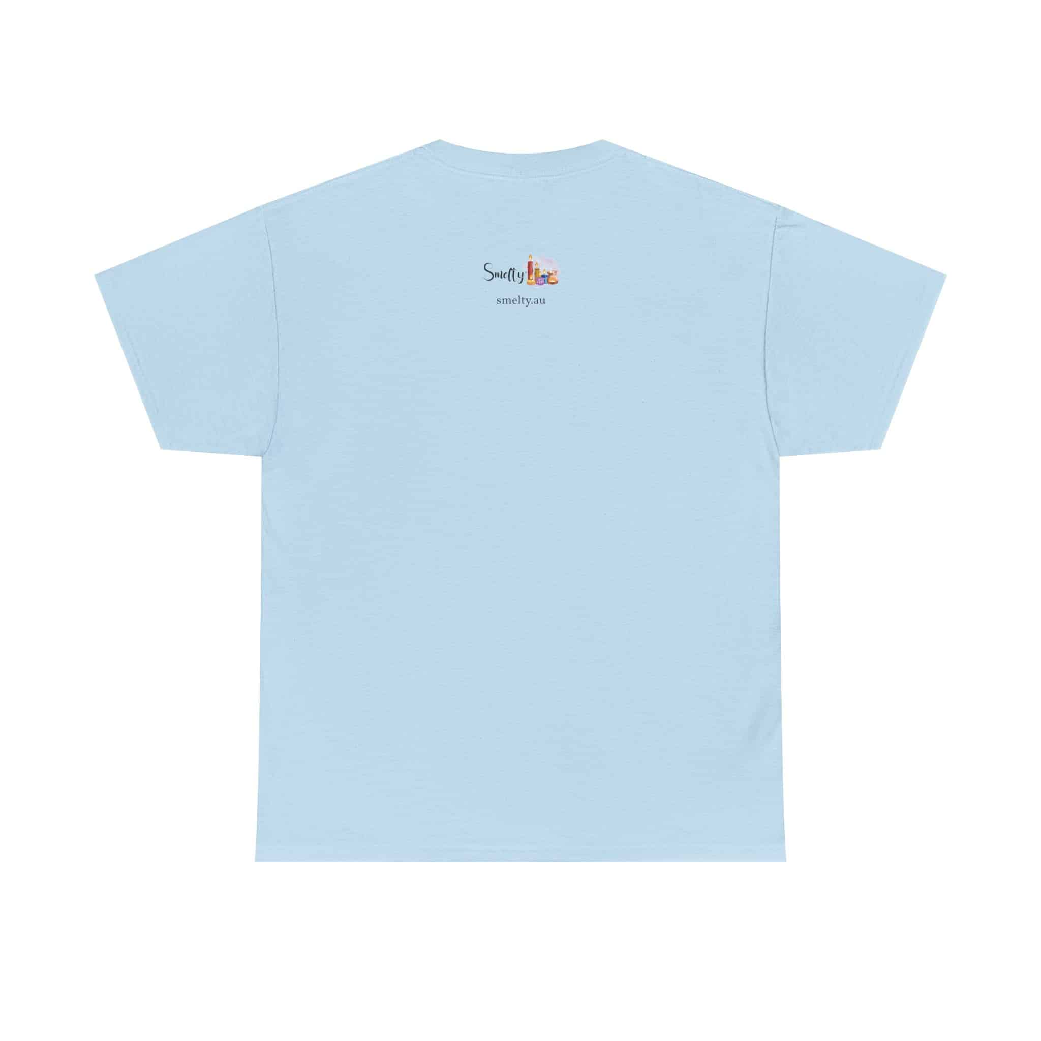 My House Smells Better Than Yours. #Sorrynotsorry, Casual Wear, Humor T-Shirt 22 Light Blue T-Shirt With Logo